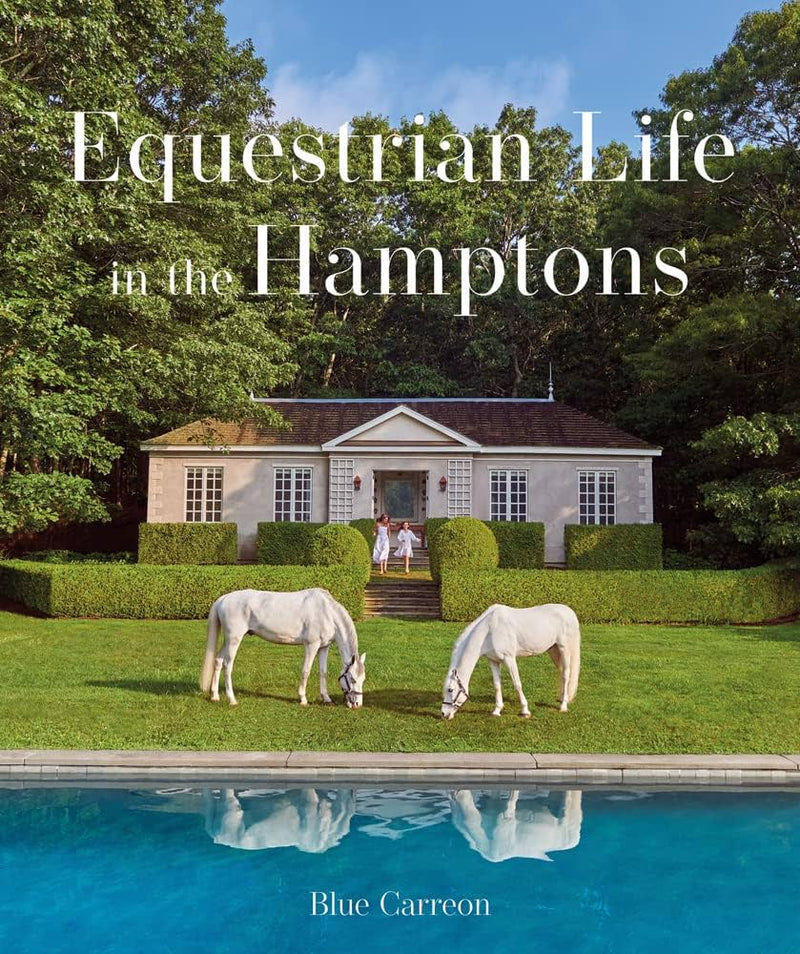 POS - Equestrian Life in the Hamptons by Blue Carreon - Book